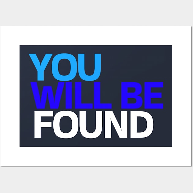 You Will Be Found Wall Art by On Pitch Performing Arts